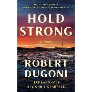 Hold Strong -- Robert Dugoni